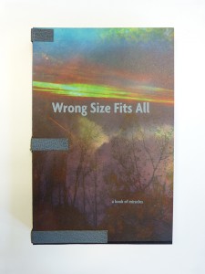 Wrong Size Fits All A Book of Miracles and Mishaps
