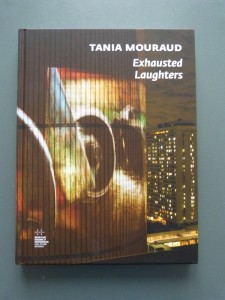 Tania Mouraud : Exhausted Laughters