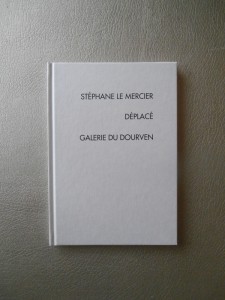 Stéphane Le Mercier : Déplacé