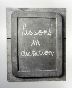 Lessons in dictation