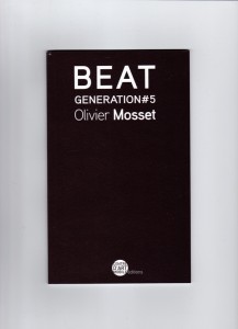 Beat Generation #5 : Olivier Mosset